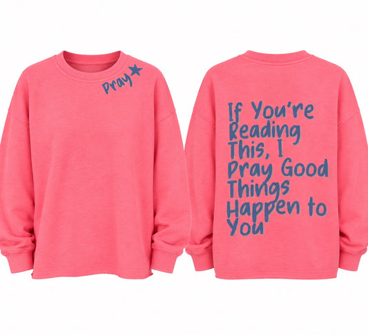 WANTED Hot Pink Pray Signature Crew