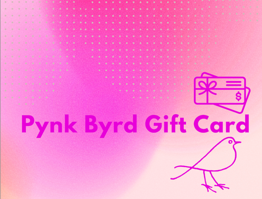 Pynk Byrd Gift Card