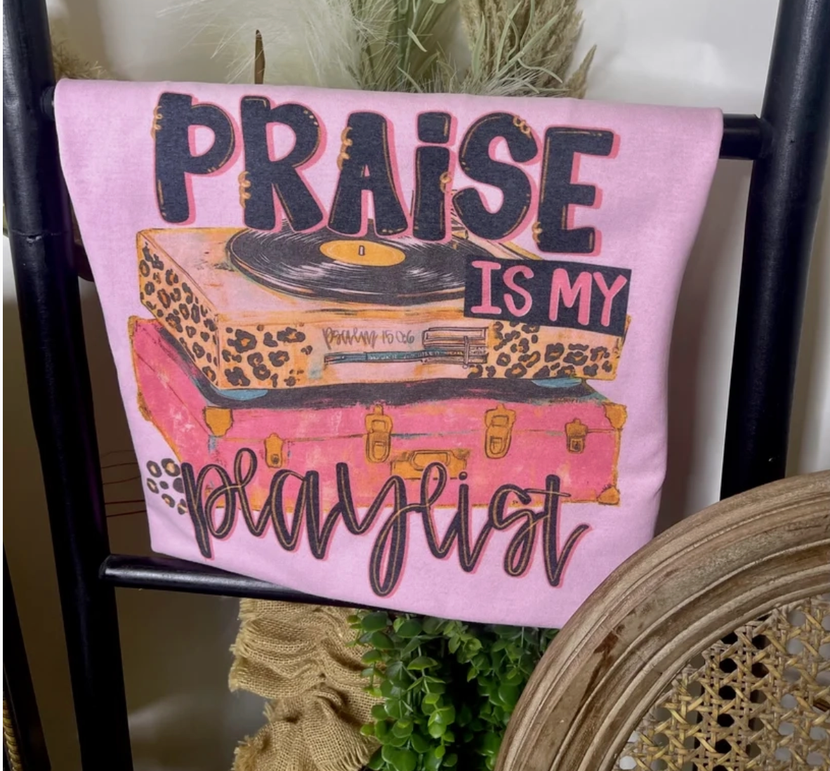 Praise Is My Playlist Tee